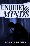 Unquiet Minds