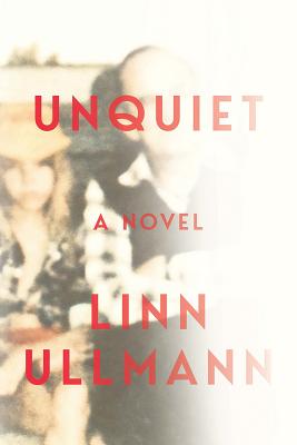 Unquiet - Ullmann, Linn