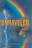 Unraveled: A Story of Heartache and Hope