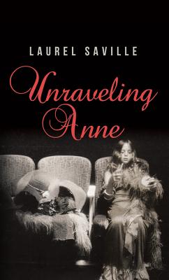 Unraveling Anne - Saville, Laurel