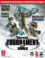 Unreal Tournament 2003: Prima's Official Strategy Guide