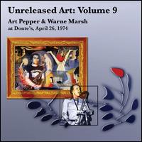 Unreleased Art, Vol. 9: At Donte's, April 26, 1974 - Art Pepper/Warne Marsh