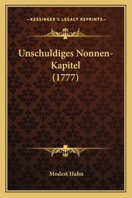 Unschuldiges Nonnen-Kapitel (1777) - Hahn, Modest