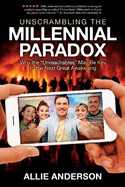 Unscrambling the Millennial Paradox: Why the Unreachables May Be Key to the Next Great Awakening