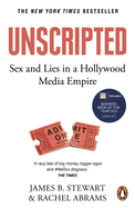 Unscripted: Sex and Lies in Hollywood's Most Powerful Company