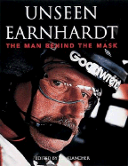 Unseen Earnhardt: The Man Behind the Mask