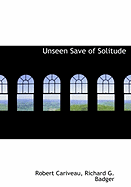 Unseen Save of Solitude