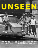 Unseen: Unpublished Black History from the New York Times Photo Archives
