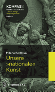 Unsere 'Nationale' Kunst: Studien Zur Geschichte Der Kunstgeschichte