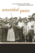 Unsettled Pasts: Reconceiving the West Through Women's History