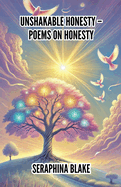 Unshakable Honesty - Poems on Honesty