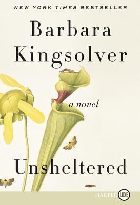 Unsheltered - Kingsolver, Barbara