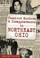 Unsolved Murders and Disappearances in Northeast Ohio