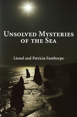 Unsolved Mysteries of the Sea - Fanthorpe, Patricia