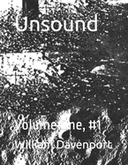 Unsound: Volume One, #1