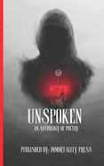 Unspoken: An Anthology of Poetry