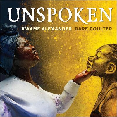 Unspoken: Talking About Slavery - Alexander, Kwame