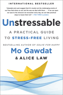 Unstressable: A Practical Guide to Stress-Free Living