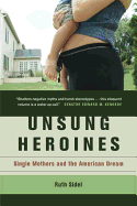 Unsung Heroines: Single Mothers and the American Dream