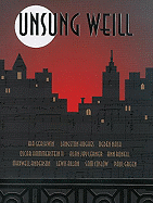 Unsung Weill: 22 Songs Cut from Broadway Shows and Hollywood Films