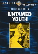Untamed Youth - Howard W. Koch
