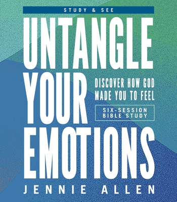 Untangle Your Emotions Bible Study Guide Plus Streaming Video: Discover How God Made You to Feel - Allen, Jennie
