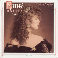 Untasted Honey - Kathy Mattea