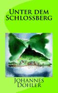 Unter dem Schlossberg