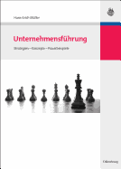 Unternehmensfuhrung: Strategien - Konzepte - Praxisbeispiele