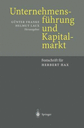 Unternehmensfuhrung Und Kapitalmarkt: Festschrift Fur Herbert Hax