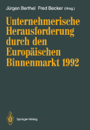 Unternehmerische Herausforderung Durch Den Europischen Binnenmarkt 1992