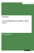 Unterrichtsplanung Zu Schillers Maria Stuart