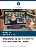 Unterst?tzung von Kindern f?r telekollaboratives Lernen