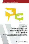 Unterst?tzung von Lifestyle-?nderungen mit Hypnose