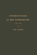 Untersuchungen in Der Puringruppe: (1882--1906)