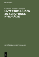 Untersuchungen Zu Xenophons Kyrupdie