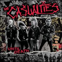 Until Death: Studio Sessions - The Casualties