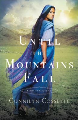 Until the Mountains Fall - Cossette, Connilyn