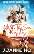 Until The Sea Runs Dry: A Heartwarming Suspenseful Romance for Dog Lovers