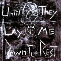 Until They Lay Me Down To Rest - Grace Askew