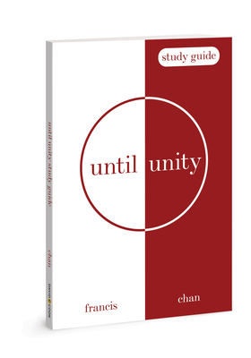Until Unity: Study Guide - Chan, Francis