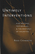 Untimely Interventions: AIDS Writing, Testimonial, and the Rhetoric of Haunting