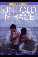 Untold Mirage: what went wrong in my marriage