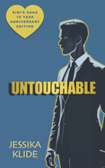 Untouchable: Siri's Saga 10 Year Anniversary Edition