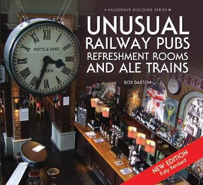 Unusual Railway Pubs, Refreshment Rooms and Ale Trains - Barton, Bob