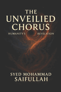 Unveiled Chorus: Humanity's Revelation