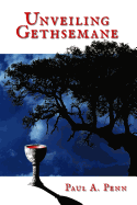 Unveiling Gethsemane