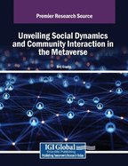Unveiling Social Dynamics and Community Interaction in the Metaverse
