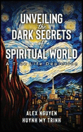 Unveiling The Dark Secrets Of Spiritual World