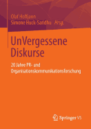 Unvergessene Diskurse: 20 Jahre Pr- Und Organisationskommunikationsforschung